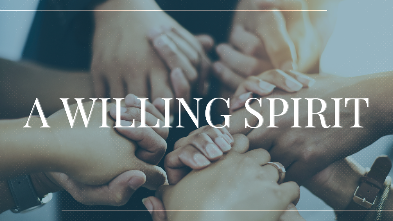 Love One Another – A Willing Spirit