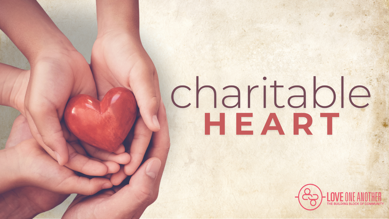Charitable Heart – Joy to Generosity