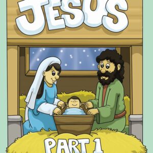 The Life of Jesus (Part 1)