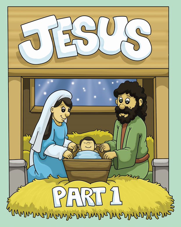 The Life of Jesus (Part 1)