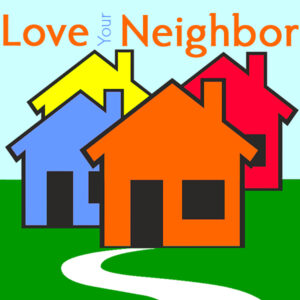 Love Your Neighbor (Like Jesus Did)