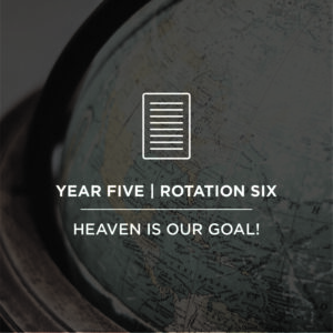 Journey Land Curriculum - "Heaven is Our Goal!"